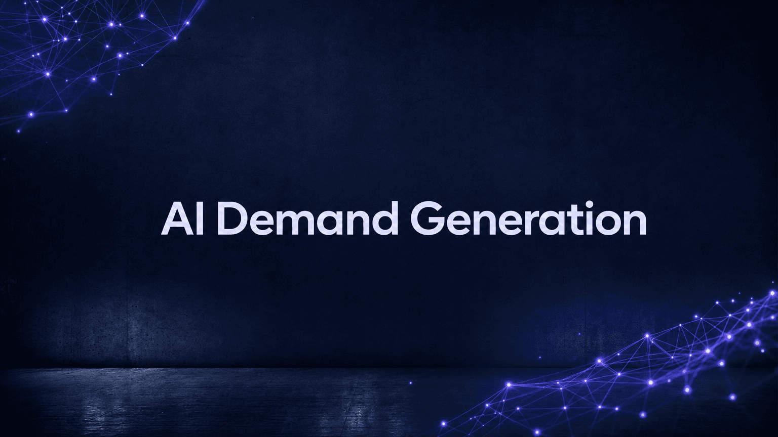 How AI is transforming demand generation in B2B marketing